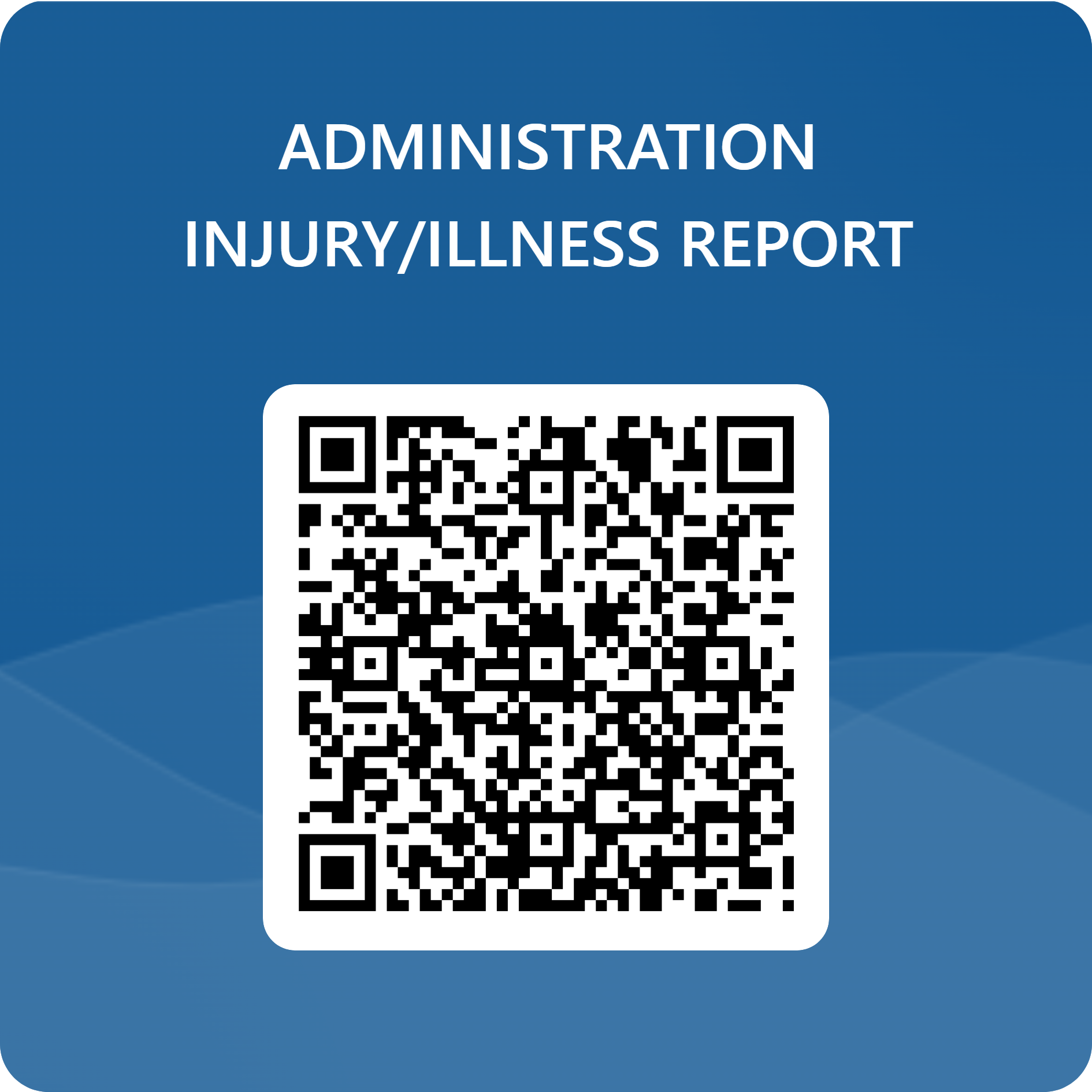 QRCode for ADMINISTRATION INJURY_ILLNESS REPORT